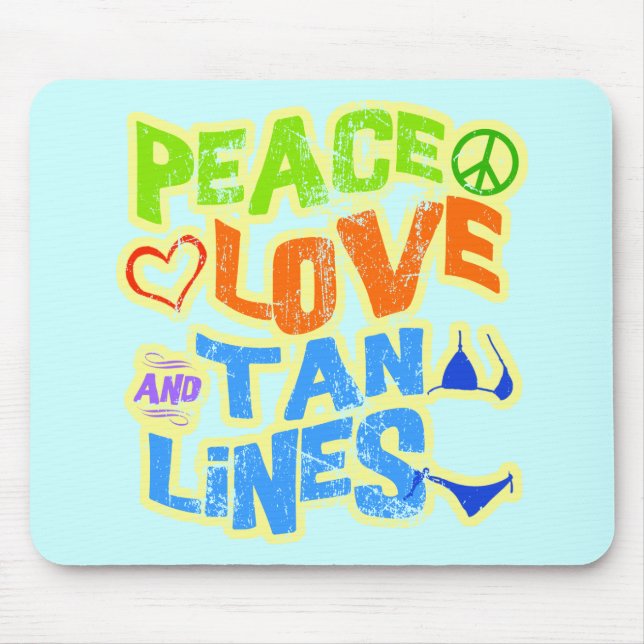Peace Love Tan Lines Mouse Pad (Front)