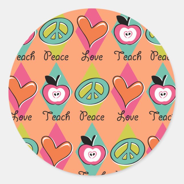 Peace Love Teach Classic Round Sticker (Front)