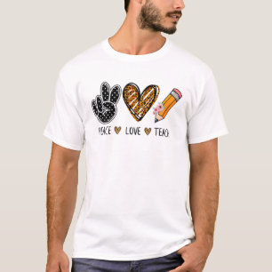 Peace Love Teach, Teacher Appreciation, Teaching T-Shirt