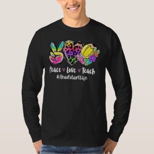 Peace Love Teach Tie Dye Headstart Life Back To Sc T-Shirt