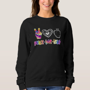 Peace Love Teach Tie Dye Hippie Educators Sweatshirt