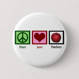Peace Love Teachers 6 Cm Round Badge