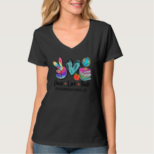 Peace Love Teaching Tie Dye Teaching Assistant Lif T-Shirt