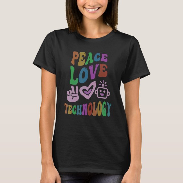 PEACE LOVE TECHNOLOGY Retro Computer Teacher Groov T-Shirt (Front)