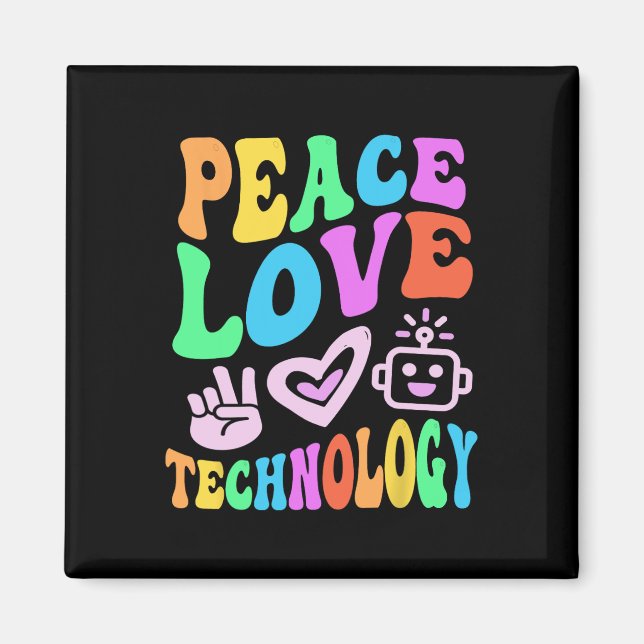 Peace Love Technology Retro Computer Teacher Vibes Magnet (Front)