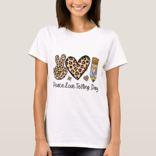 Peace Love Testing Shirt Cute Test Day Teacher 