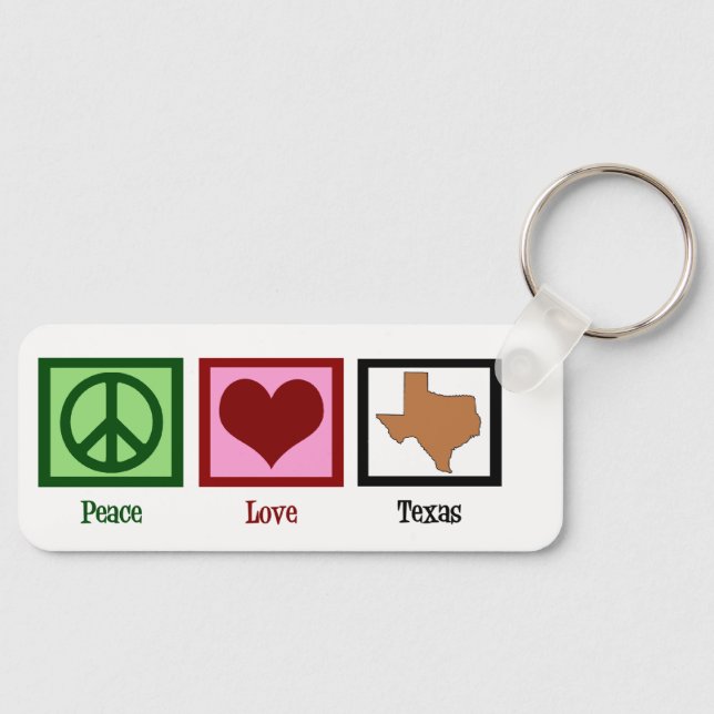 Peace Love Texas Cute Custom Texan Key Ring (Front)