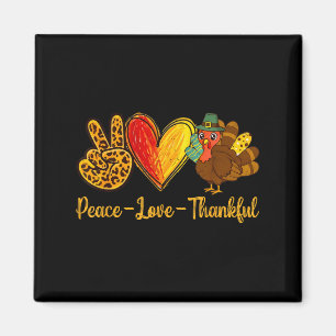 Peace Love Thankful Turkey Funny Thanksgiving Fall Magnet