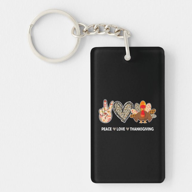Peace love thanksgiving Gobble Turkey Key Ring (Front)