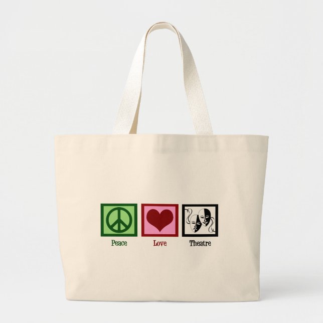 Peace Love Theater Large Tote Bag (Front)