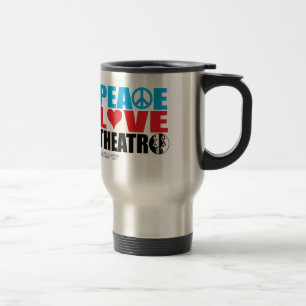 Peace Love Theatre Travel Mug