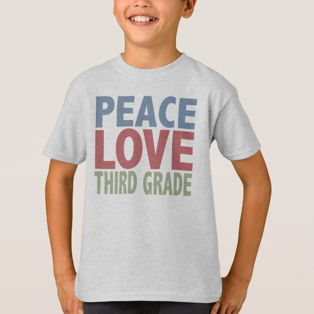 Peace Love Third Grade T-Shirt (Front)
