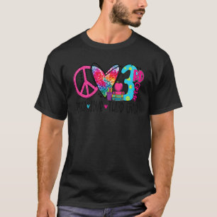 Peace Love Third Grade  Tie Dye Student Teacher T-Shirt