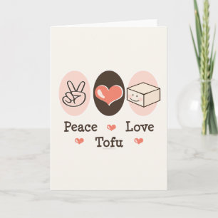 Peace Love Tofu Greeting Card