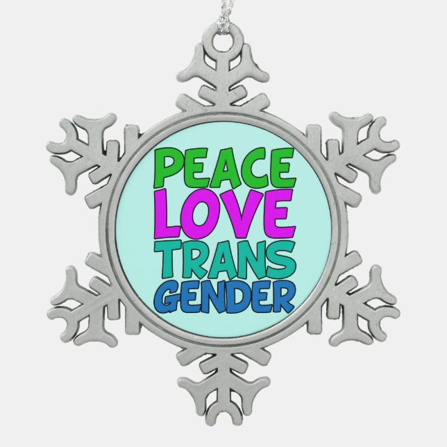 Peace Love Transgender Snowflake Pewter Christmas Ornament (Front)