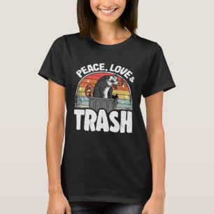 Peace, Love & Trash Funny Opossum Meme Trash Can P T-Shirt