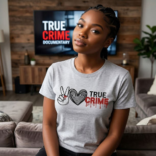 Peace Love True Crime T-Shirt 2