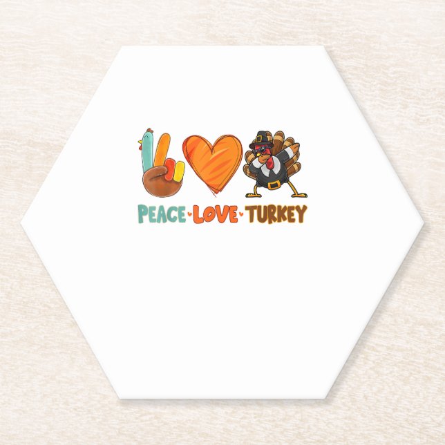 Peace Love Turkey Gobble Dabbing Turkey Autumn Tha Paper Coaster (Front)