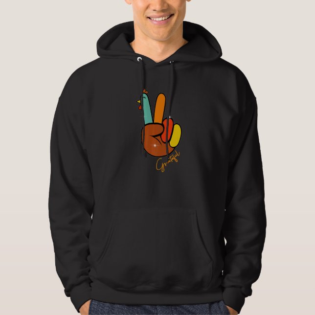 Peace Love Turkey Grateful Turkey Hand Sign Thanks Hoodie (Front)