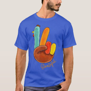Peace Love Turkey Grateful Turkey Hand Sign Thanks T-Shirt
