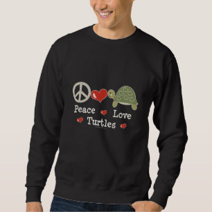 Peace Love Turtles Sweatshirt