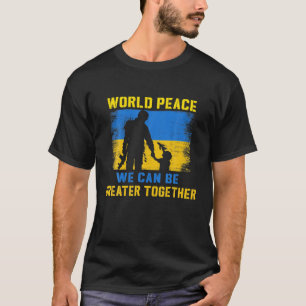 Peace, Love, Ukraine Ukrainian Flag I Stand With U T-Shirt