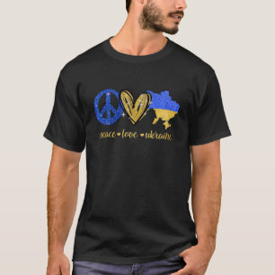Peace Love Ukraine Ukrainian Flag I Stand With Ukr T-Shirt
