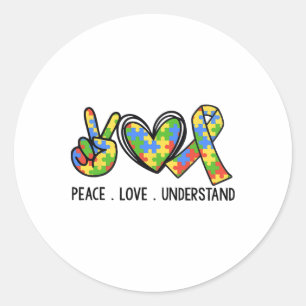 Peace Love Understand Autism Ribbon Awareness Classic Round Sticker