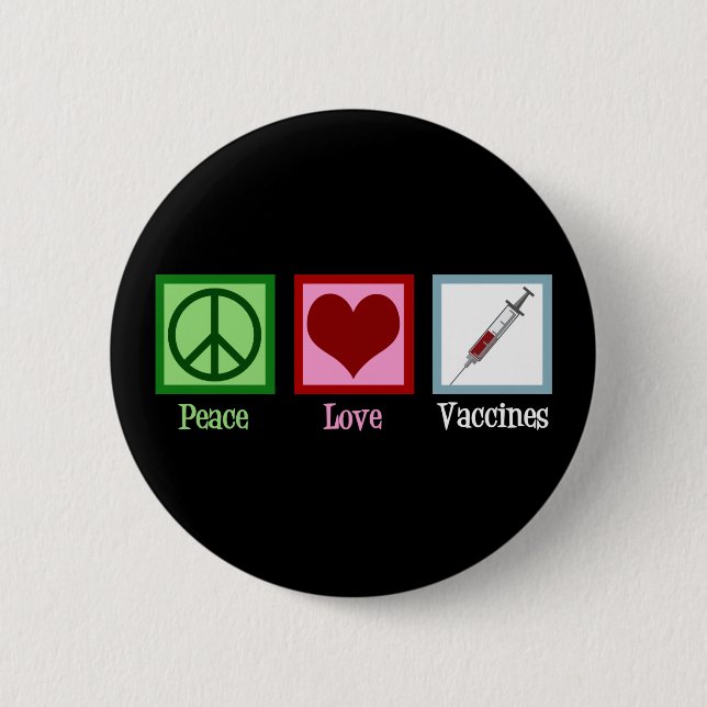 Peace Love Vaccines Cute Pro Vaccination 6 Cm Round Badge (Front)