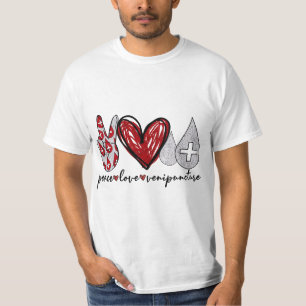 Peace Love Venipuncture Funny Phlebotomy Technicia T-Shirt