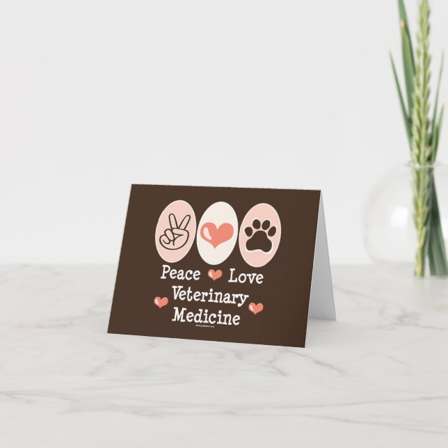 Peace Love Veterinary Medicine Blank Note Card (Front)