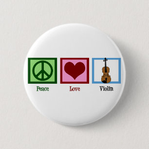 Peace Love Violin 6 Cm Round Badge