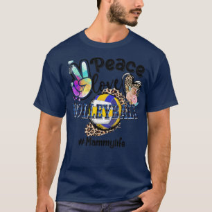 Peace Love Volleyball Mammy Life Mom Grandma Leopa T-Shirt