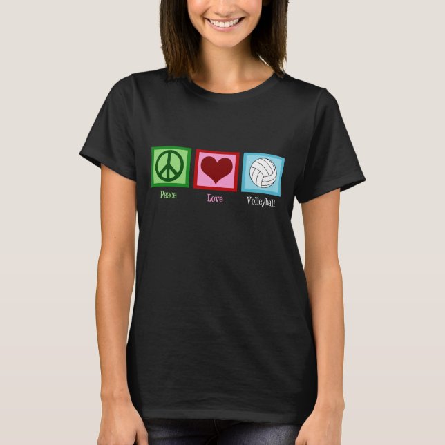 Peace Love Volleyball T-Shirt (Front)