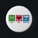 Peace Love Water Polo 6 Cm Round Badge<br><div class="desc">Peace Love Water Polo. Cute water polo team player gift for a cool sports coach.</div>