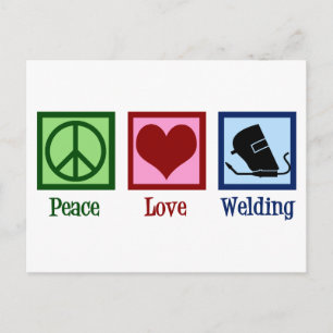 Peace Love Welding Postcard