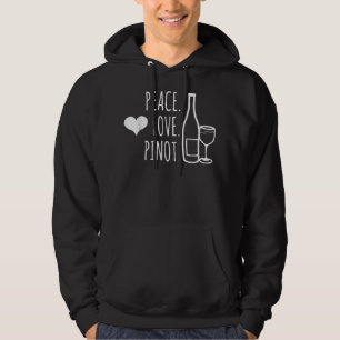 Peace Love Wine Pinot Noir Drinking Funny T-Shirt Hoodie
