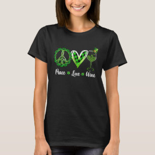 Peace Love Wine Shirt Celtic Irish St Patricks Day