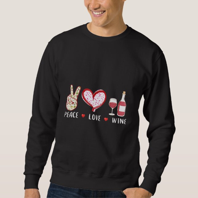 Peace Love Wine Sweatshirt (Front)