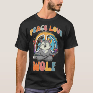 Peace Love Wolf Hippie Yoga Hippies Meditation Hu T-Shirt