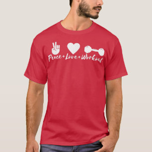 Peace Love Workout Gym Fitness Eercise Motivation T-Shirt