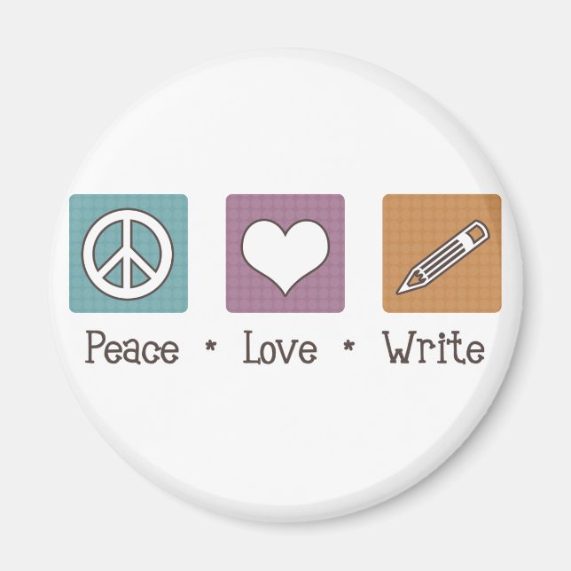 Peace Love Write Magnet (Front)