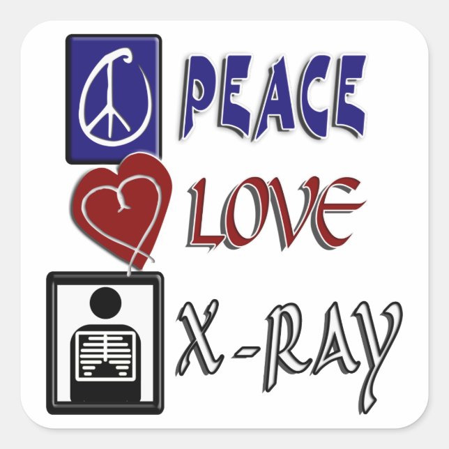 PEACE LOVE X-RAY RADIOLOGY SQUARE STICKER (Front)