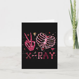 Peace Love X-ray Valentine  Card