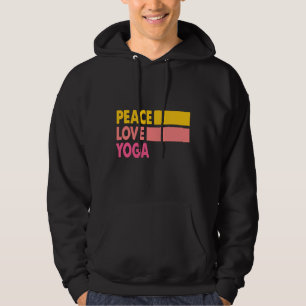 Peace Love Yoga Niche Quotes Yoga Hobby Quote And  Hoodie