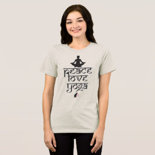 Peace Love Yoga T-Shirt Tri-Blend Shirt