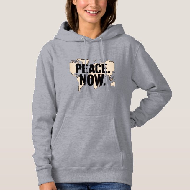 "PEACE. NOW." Global Map T-Shirt Hoodie (Front)