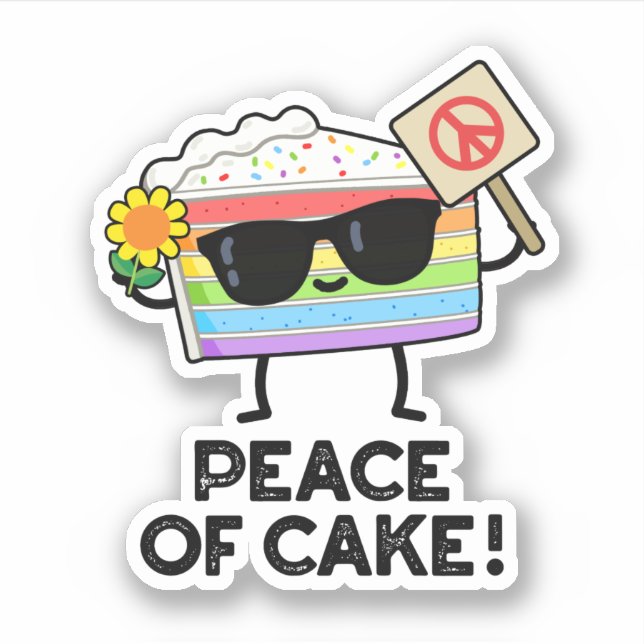 Peace Of Cake Funny Food Pun  (Front)
