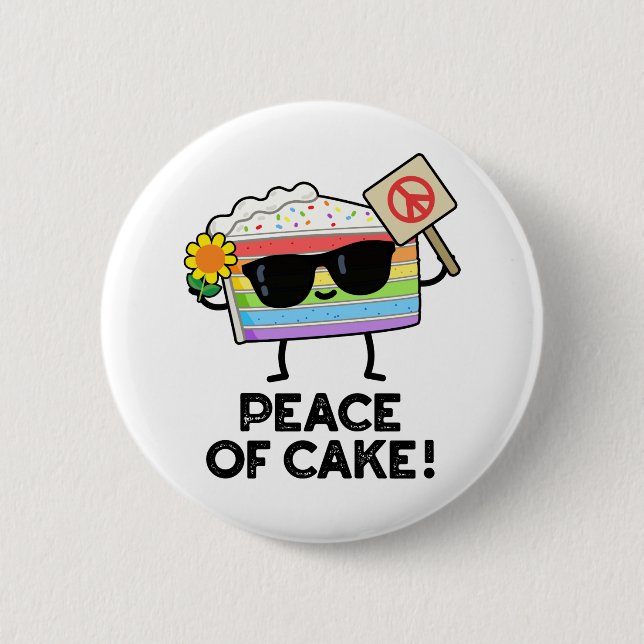 Peace Of Cake Funny Food Pun  6 Cm Round Badge (Front)