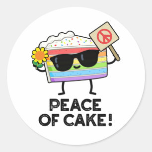 Peace Of Cake Funny Food Pun  Classic Round Sticker